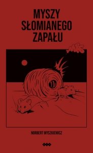 Myszy słomianego zapału