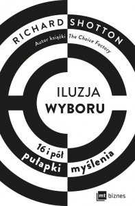 Iluzja wyboru, czyli jak kupujemy