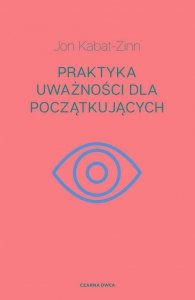 Praktyka uważności dla początkujących