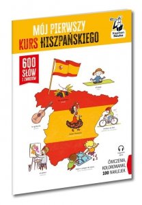 Mój pierwszy kurs hiszpańskiego 600 słów i zwrotów
