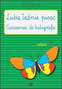Lubię ładnie pisać Część 1