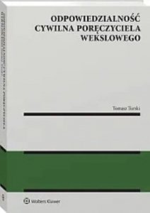 Odpowiedzialność cywilna poręczyciela wekslowego