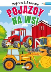 Magiczne kolorowanie pojazdy na wsi