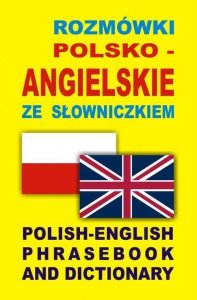 Rozmówki polsko angielskie ze słowniczkiem