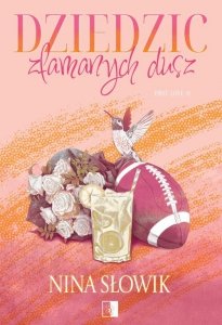 First Love Tom 1 Dziedzic złamanych dusz
