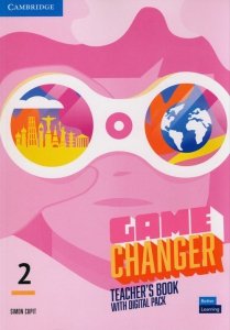 Game Changer  2 Teacher's Book with Digital Pack
