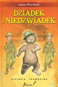 Dziadek i niedźwiadek Historia prawdziwa