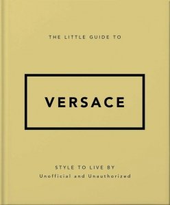 The Little Guide to Versace