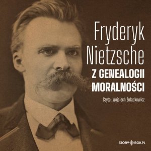 Z genealogii moralności