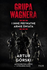 Grupa Wagnera i inne prywatne armie świata