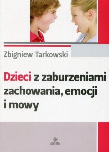 Dzieci z zaburzeniami zachowania emocji i mowy