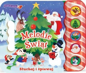 Melodie Świąt Słuchaj i śpiewaj