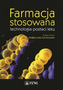 Farmacja  stosowana technologia postaci leku