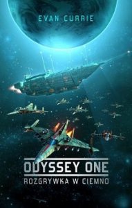 Rozgrywka w ciemno. Odyssey One. Tom 1
