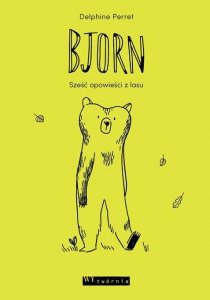 Bjorn sześć opowieści z lasu
