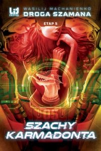 Szachy Karmadonta. Droga Szamana. Etap 5