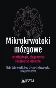 Mikrokrwotoki mózgowe. Patofizjologia, diagnostyka i implikacje kliniczne