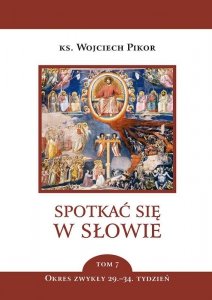 Spotkać się w Słowie. Tom 7