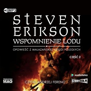 CD MP3 Wspomnienie lodu. Malazańska Księga Poległych. Tom 3. Część 2
