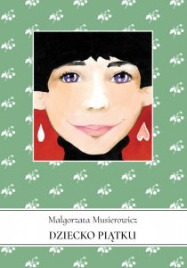 Dziecko piątku. Jeżycjada. Tom 9