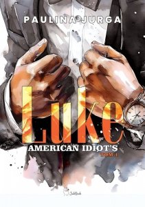 Luke. American Idiot's. Tom 1