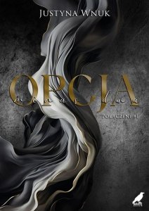 Opcja minus dwa. Połączeni. Tom 1