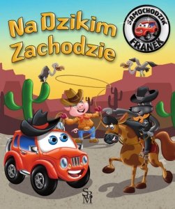 Na Dzikim Zachodzie. Samochodzik Franek