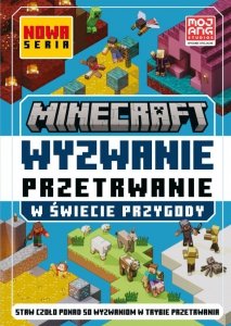 Wyzwanie przetrwanie. W świecie przygody. Minecraft