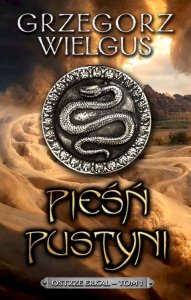 Pieśń Pustyni. Ostrze Erkal. Tom 1 wyd. 2025