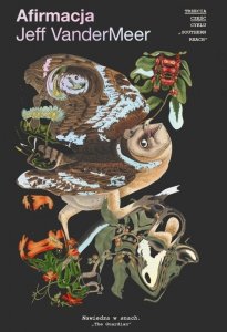 Afirmacja. Southern Reach. Tom 3