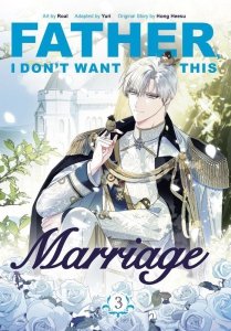 Father, I Don't Want This Marriage, Vol. 3 wer. angielska