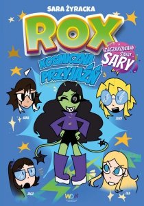 ROX. Kosmiczna przyjaźń. Zaczarowany Świat Sary