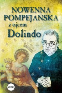 Nowenna pompejańska z ojcem Dolindo