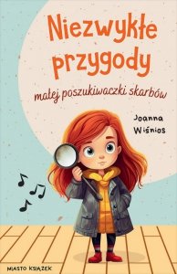 Niezwykłe przygody małej poszukiwaczki skarbów. Mała poszukiwaczka skarbów 1 wyd. 2