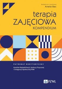 Terapia zajęciowa. Kompendium wyd. 2