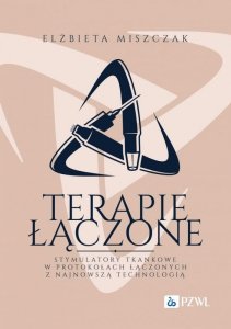 Terapie łączone. Stymulatory tkankowe w protokołach łączonych z najnowszą technologią