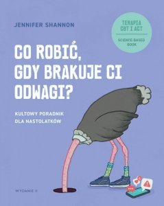 Co robić, gdy brakuje ci odwagi? Kultowy poradnik dla nastolatków wyd. 2026