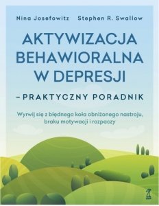 Aktywizacja behawioralna w depresji. Praktyczny poradnik
