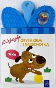 Pupile. Książeczki z gryzakiem i grzechotką