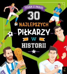 30 najlepszych klubów piłkarskich w historii. Piłka z pasją
