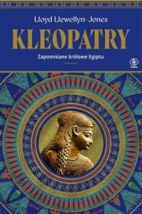 Kleopatry. Zapomniane królowe Egiptu