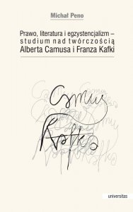 Prawo, literatura i egzystencjalizm — studium nad twórczością Alberta Camusa i Franza Kafki