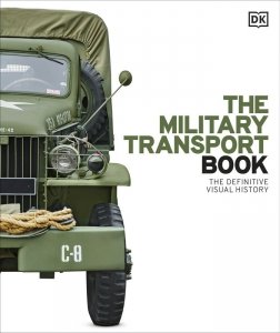 The Military Transport Book. The Definitive Visual History