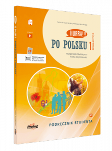Hurra Po Polsku 1. Podręcznik studenta. Nowa edycja + mp3 online + filmy w aplikacji