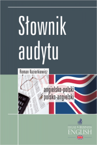 Słownik audytu. Angielsko-polski/Polsko-angielski