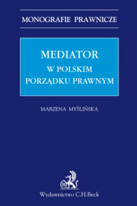 Mediator w polskim porządku prawnym