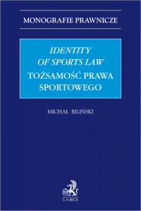 Identity of Sports Law. Tożsamość prawa sportowego