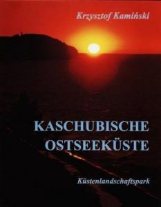 Kaszubskim Brzegiem Bałtyku wersja niemiecka. Kaschubische Ostseekuste Kustenlandschaftspark 