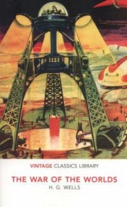 The War of the Worlds. Vintage Classics Library