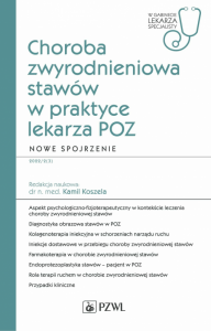 Choroba zwyrodnieniowa stawów w praktyce lekarza POZ. Nowe spojrzenie. W gabinecie lekarza POZ